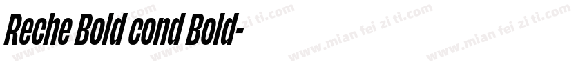Reche Bold cond Bold字体转换